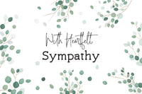 With Heartfelt Sympathy